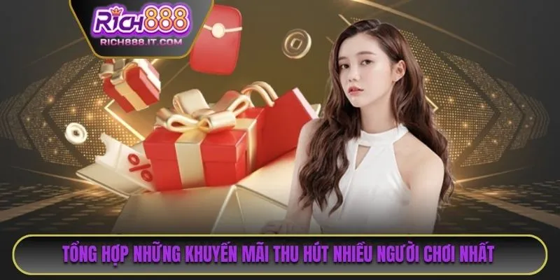 Tổng hợp những chương trình khuyến mãi thu hút nhiều người chơi nhất